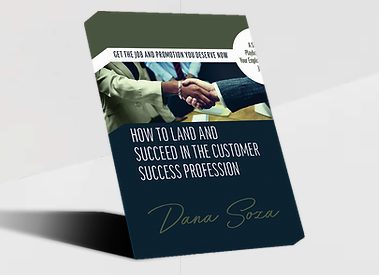 Cover of How to Land and Succeed in the Customer Success Profession, by Dana Soza